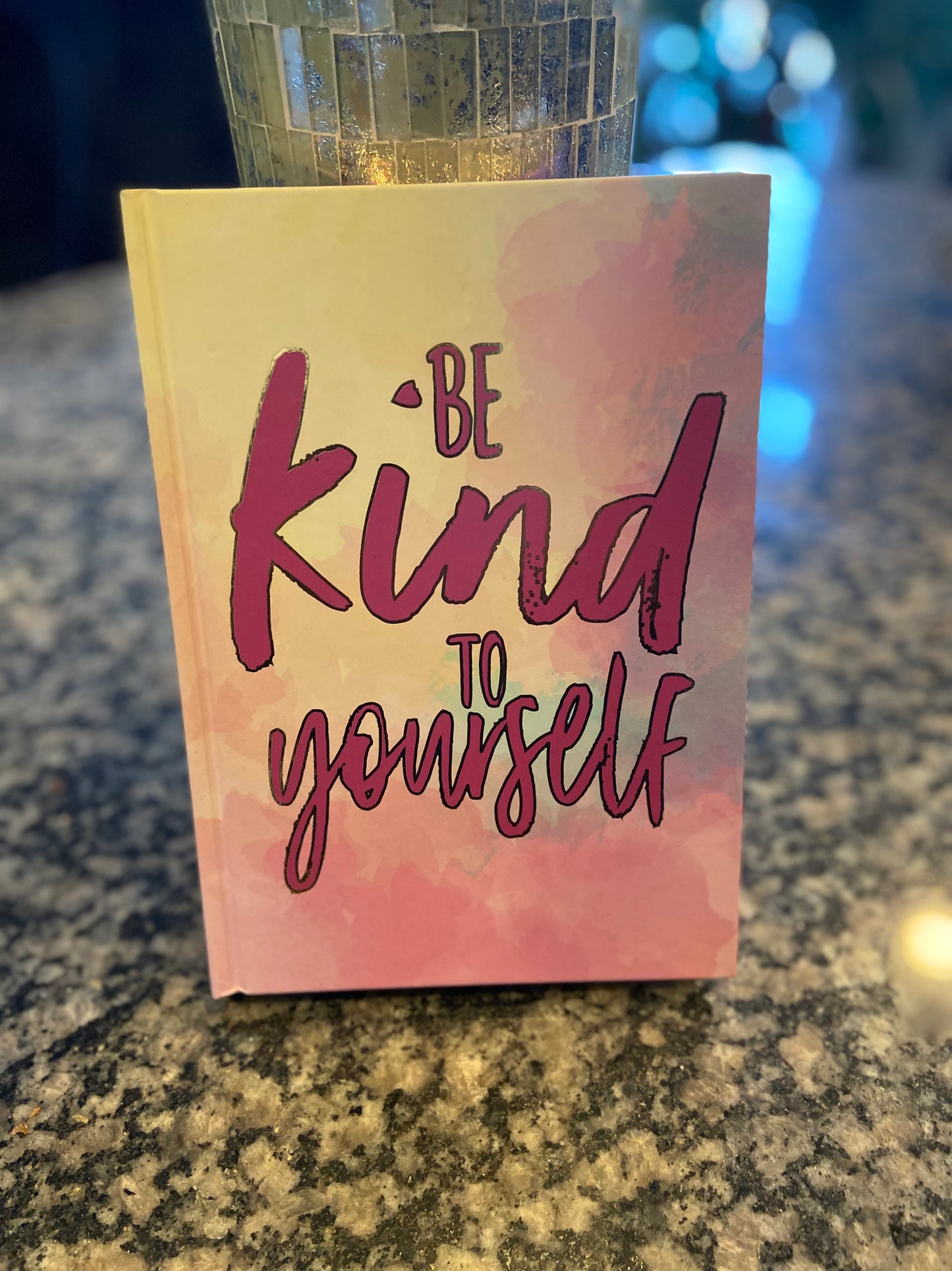 Be Kind To Yourself